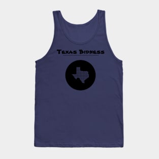 Texas Bidness (blk text) Tank Top